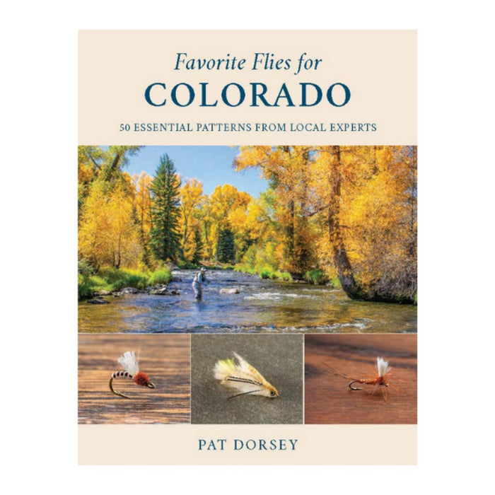 Favorite Flies for Colorado - Pat Dorsey