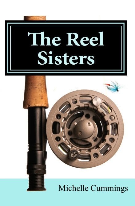 The Reel Sisters - Michelle Cummings